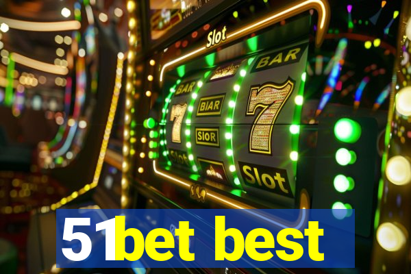 51bet best